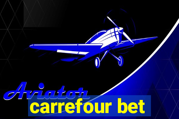 carrefour bet